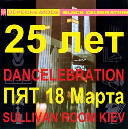 Black Celebration - 25 ���: �������, 18 ����� - Sullivan Room Kiev 